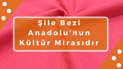 şile-bezi