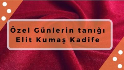 elit kumaş kadife