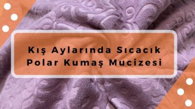 sıcacık polar kumaş